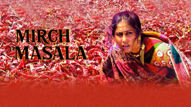 Mirch Masala Full Movie, Watch Mirch Masala Film on Hotstar